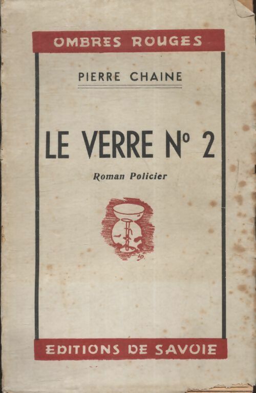 Le verre n°2 - Pierre Chaine -  Savoie poches divers - Livre