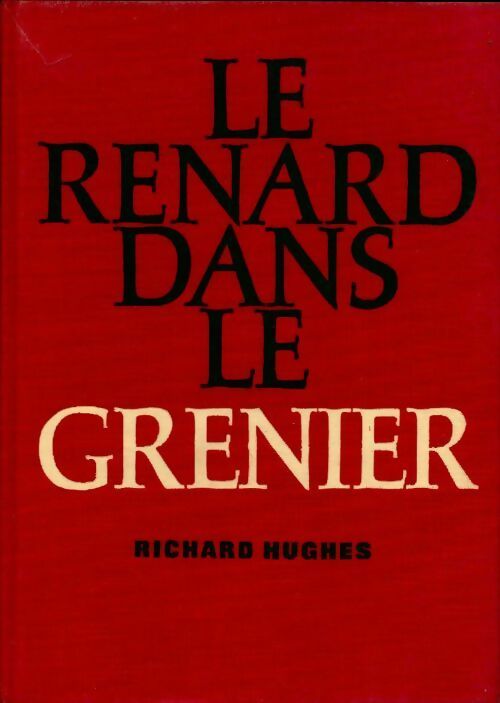 Le renard dans le grenier - Richard Hughes -  Cercle du Nouveau Livre - Livre