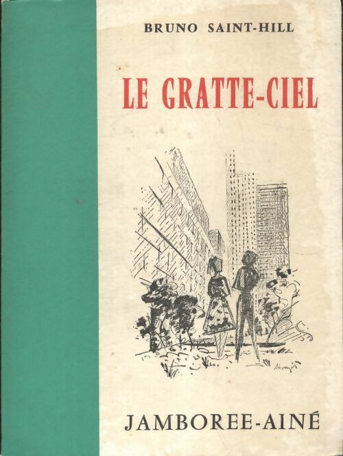 Le gratte-ciel - Bruno Saint-Hill -  SPES poche - Livre