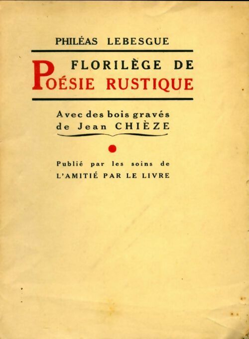 Florilège de poésie rustique - Philéas Lebesgue -  Amitié par le livre GF - Livre