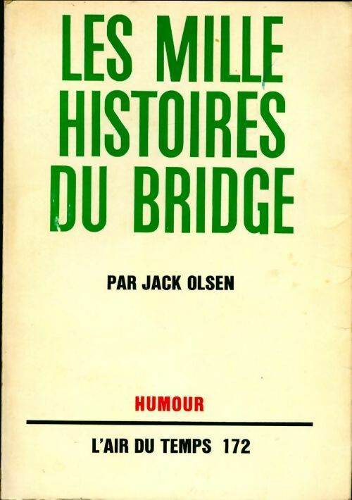 Les mille histoires du bridge - Jack Olsen -  L'air du temps - Livre
