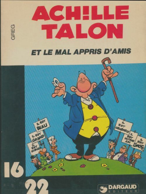 Achille talon et le mal appris d'amis - Greg -  16 / 22 - Livre