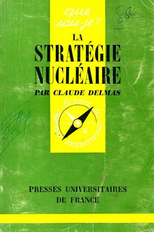 La stratégie nucléaire - Claude Delmas -  Que sais-je - Livre