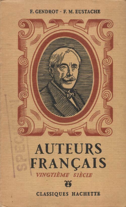 Auteurs français XXe siècle - F. Gendrot -  Hachette poches divers - Livre