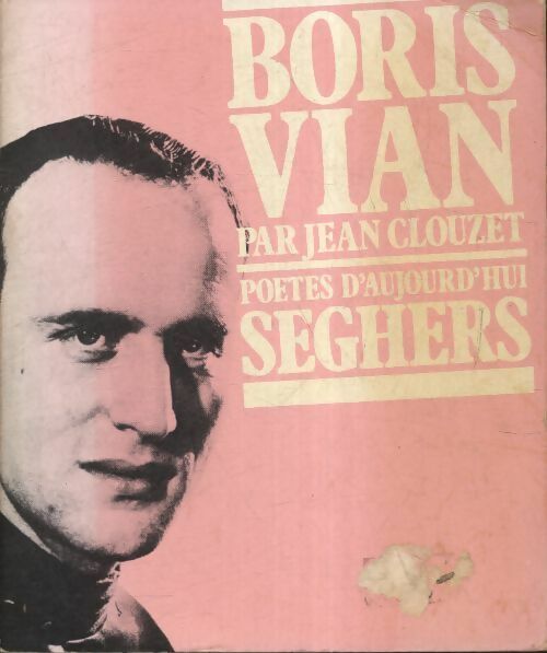 Boris Vian - J. Clouzet -  Poètes d'aujourd'hui - Livre