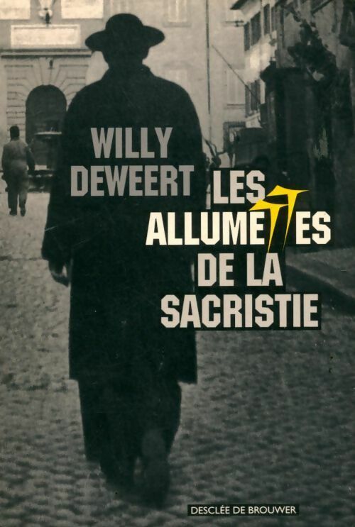 Les allumettes de la sacristie - Willy Deweert -  Desclée GF - Livre