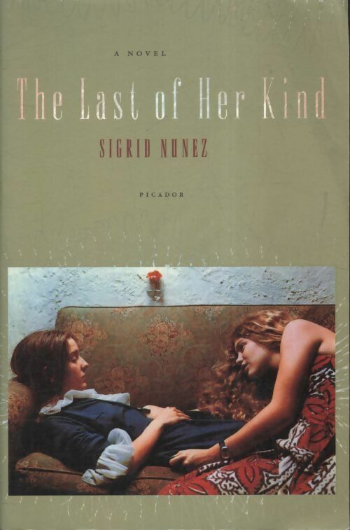 The last of her kind - Sigrid Nunez -  Farrar - Livre