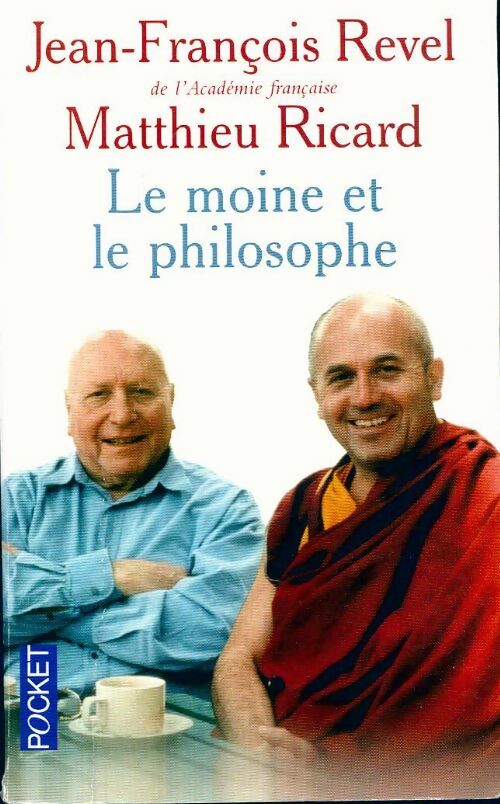 Le moine et le philosophe - Jean-François Revel ; Matthieu Ricard -  Pocket - Livre