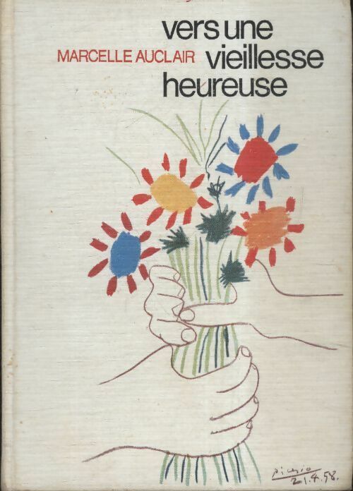 Vers une vieillesse heureuse - Marcelle Auclair -  Seuil poche - Livre