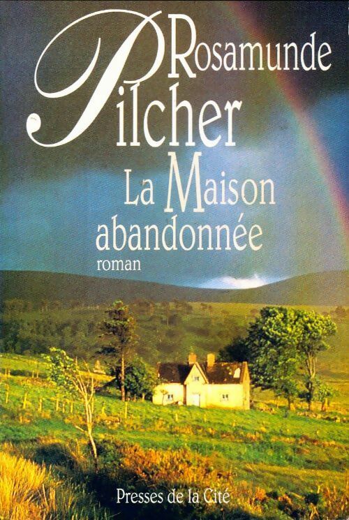 La maison abandonnée - Rosamunde Pilcher -  Presses de la Cité GF - Livre