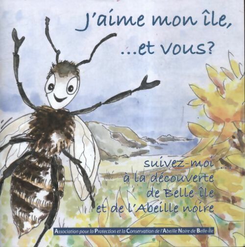 J'aime mon île...et vous ? - Collectif -  APCANBI - Livre