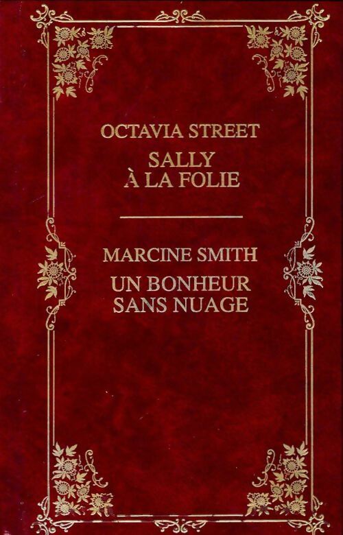 Sally à la folie / Un bonheur sans nuage - Marcine Smith ; Octavia Street -  Prestige - Livre