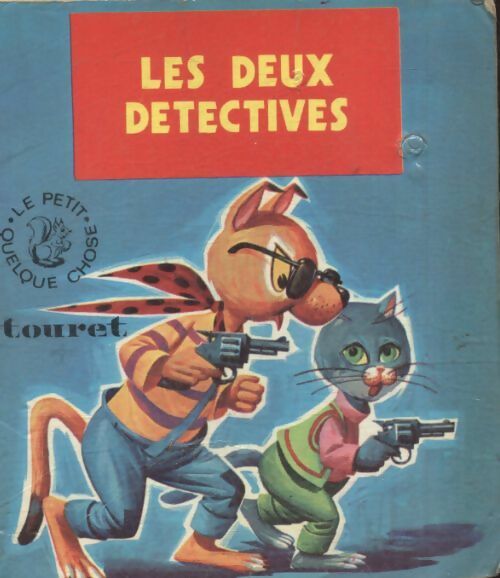 Les deux détectives - Inconnu -  Le petit quelque chose - Livre