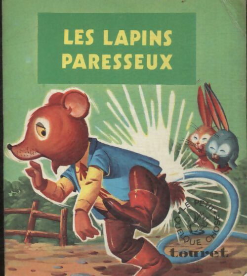 Les lapins paresseux - Inconnu -  Le petit quelque chose - Livre