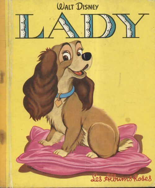 Lady - Walt Disney -  Les albums roses - Livre