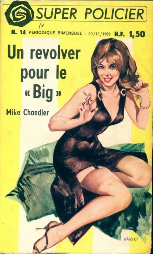 Un revolver pour le Big - Mike Chandler -  Super Policier - Livre