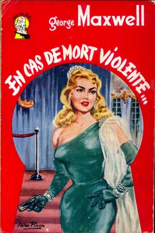 En cas de mort violent - George Maxwell -  Miss One Shot - Livre
