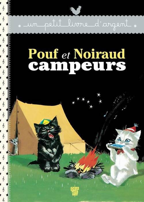 Pouf et Noiraud campeurs - Pierre Probst -  Un petit livre d'argent - Livre