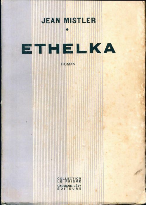 Ethelka - Jean Mistler -  Le Prisme - Livre