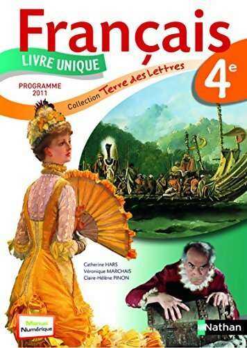 Français 4e. Terre des lettres - Catherine Hars -  Nathan GF - Livre