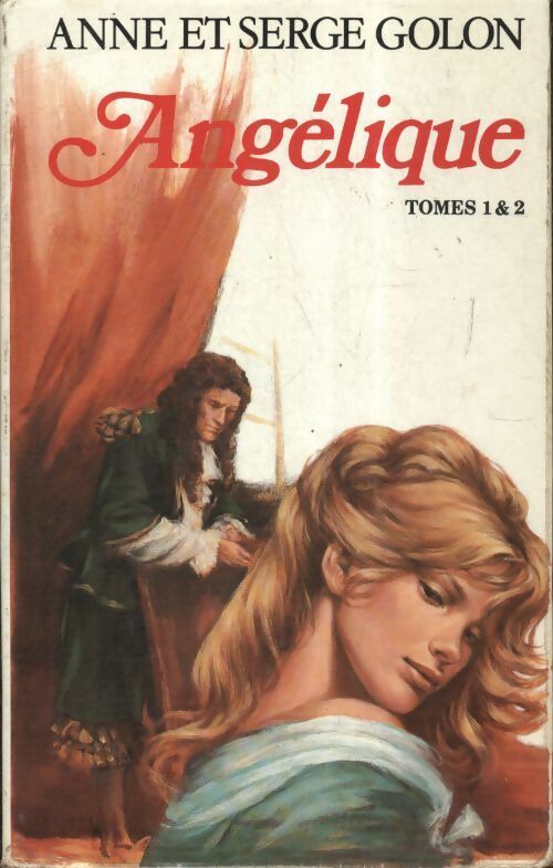 Angélique Tomes I et II - Anne Golon -  France Loisirs GF - Livre