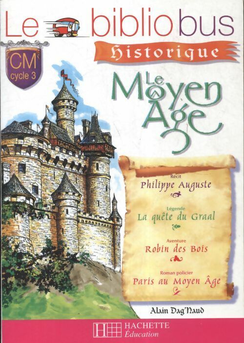 Le bibliobus n°18 CM : Le Moyen-Age - Collectif -  Hachette Education GF - Livre
