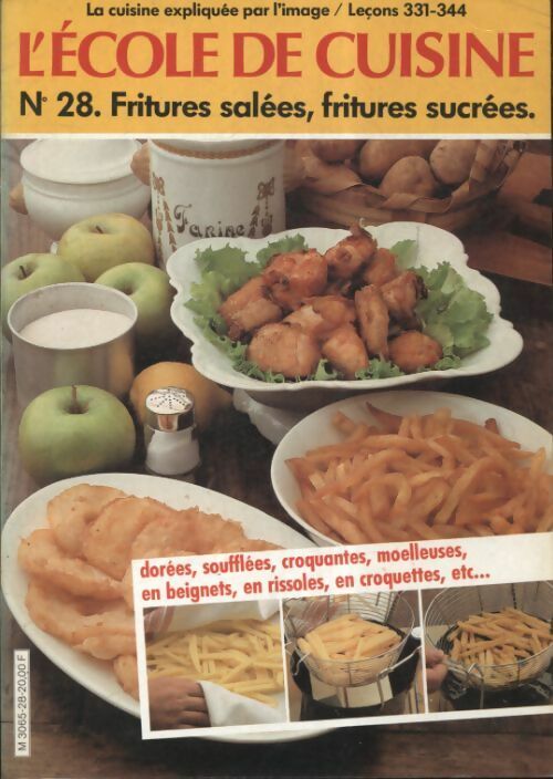 L'école de cuisine n°28 : Fritures salées fritures sucrées - Tante Quenette -  L'école de cuisine - Livre