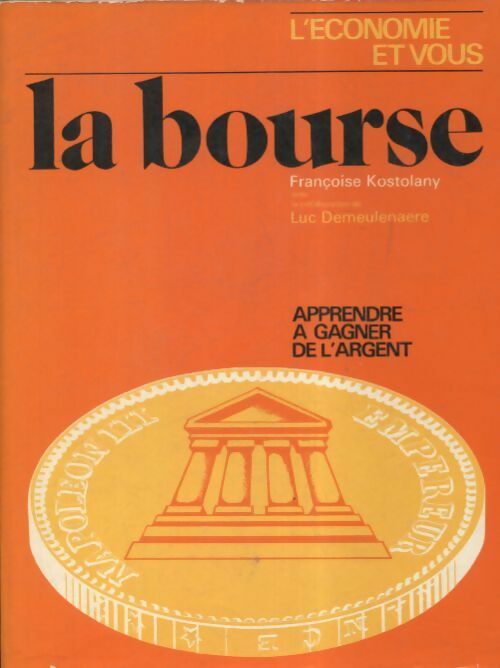La bourse - Françoise Kostolany -  La bibliothèque du CEPL - Livre