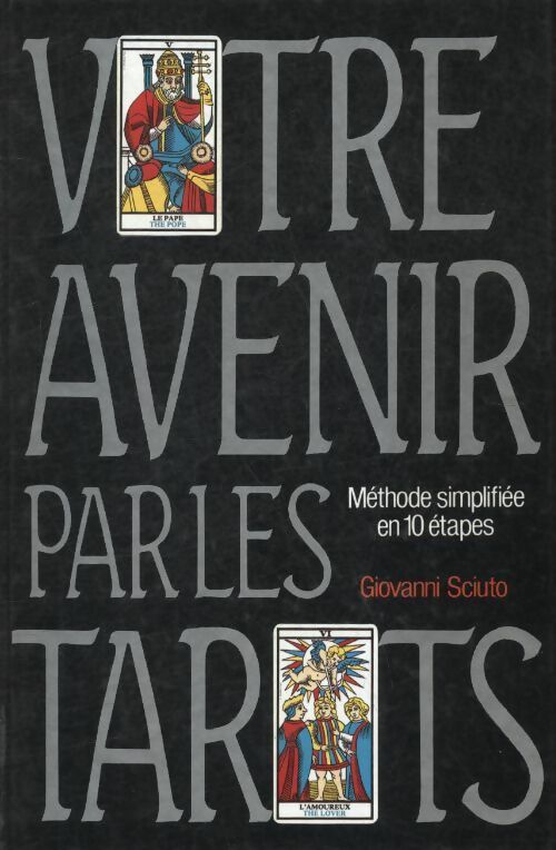 Votre avenir par les tarots - Giovanni Sciuto -  France Loisirs GF - Livre