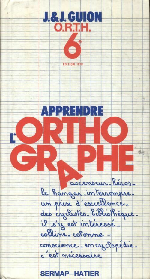 Apprendre l'orthographe 6e - Jean Guion -  Hatier GF - Livre