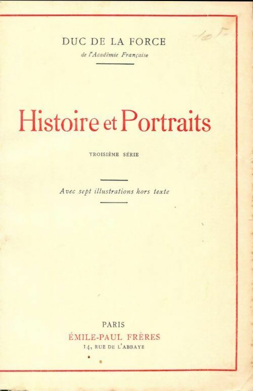 Histoire et portraits - Duc De La Force -  Emile paul poches divers - Livre