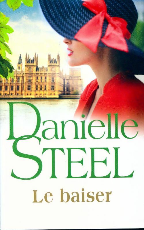 Le baiser - Danielle Steel -  France Loisirs GF - Livre