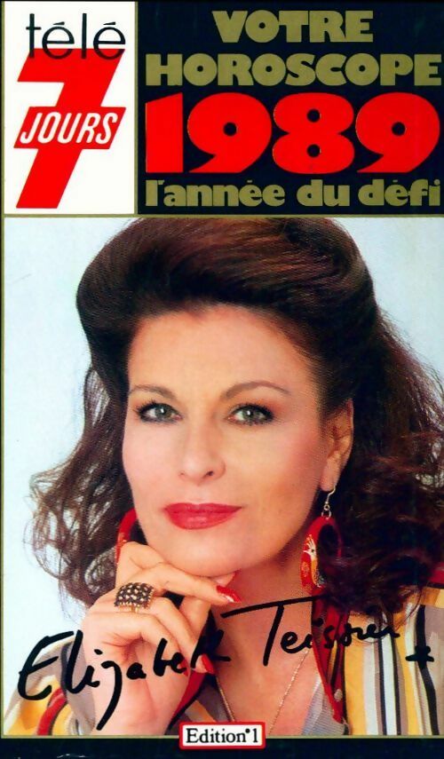 Votre horoscope 1989 l'année du défi - Elizabeth Teissier -  Horoscope Télé 7 jours - Livre