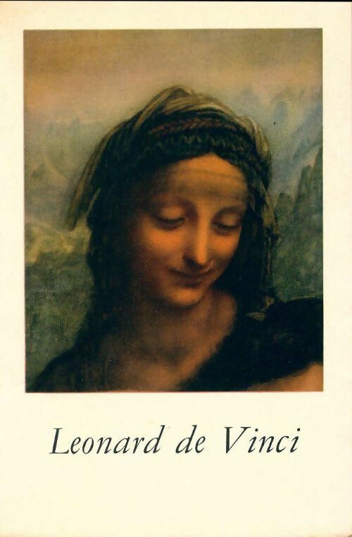 Léonard de Vinci - Antonina Vallentin -  Bibliothèque aldine des arts - Livre