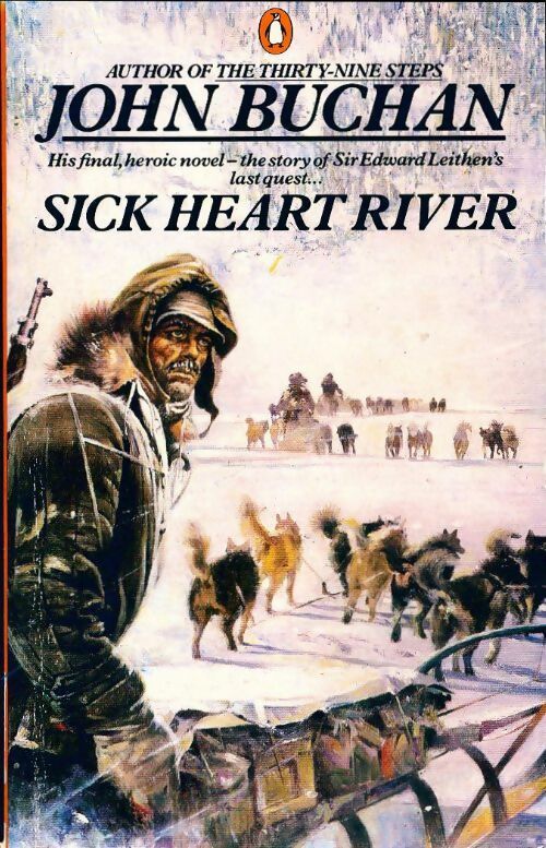 Sick heart river - John Buchan -  Fiction - Livre