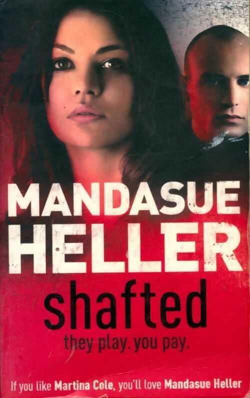 Shafted - Mandasue Heller -  Hodder & Stoughton - Livre