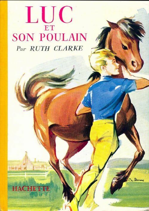 Luc et son poulain - Ruth Clarke -  Bibliothèque rose (1ère série) - Livre