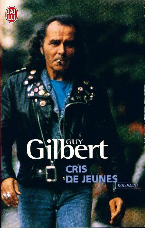 Cris de jeunes - Guy Gilbert -  J'ai Lu - Livre