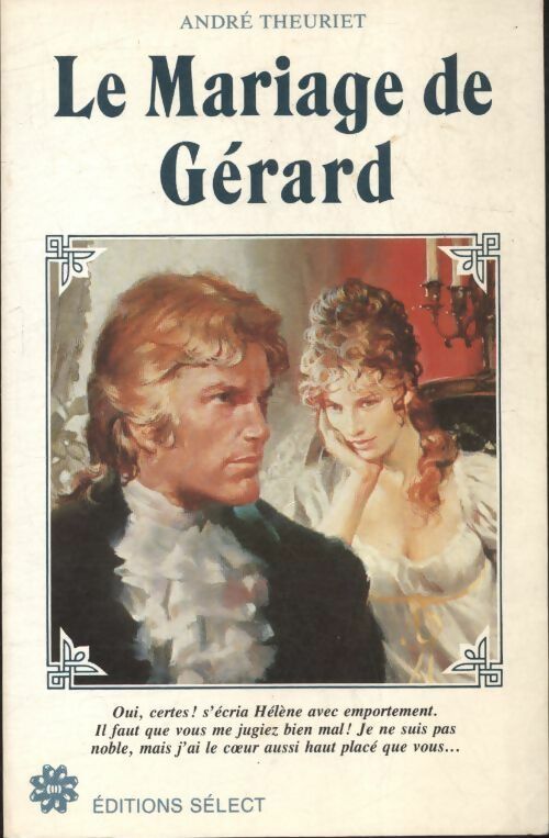 Le mariage de Gérard - André Theuriet -  Sélect GF - Livre