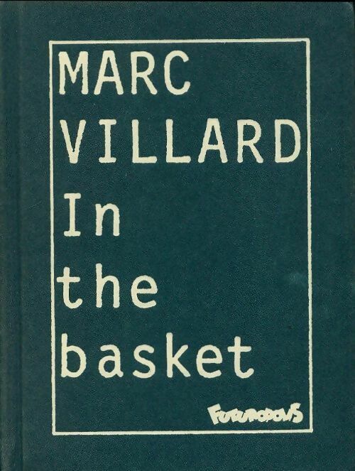 In the basket - Marc Villard -  Nouvelle - Livre