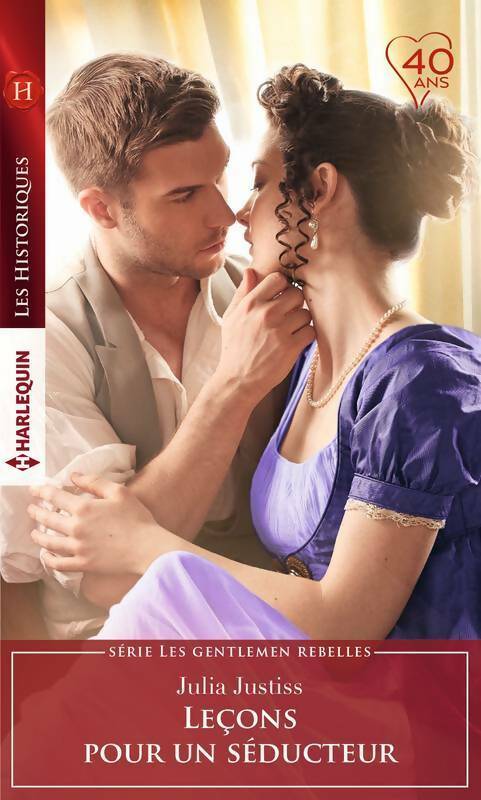 Leçons pour un séducteur - Julia Justiss -  Les Historiques - Livre