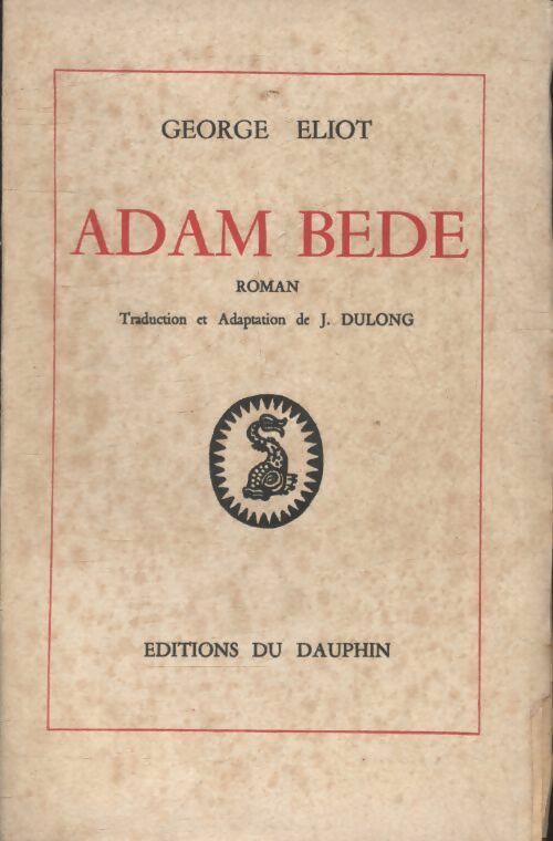 Adam Bede - George Eliot -  Dauphin GF - Livre