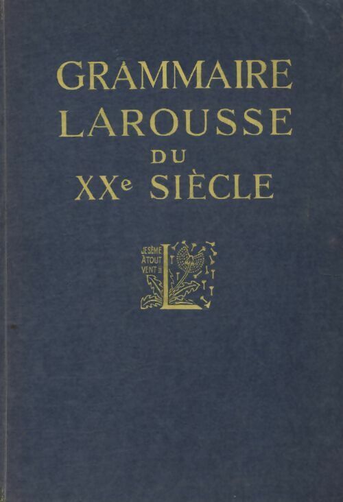 Grammaire Larousse du XXe siècle - Collectif -  Poche Larousse - Livre