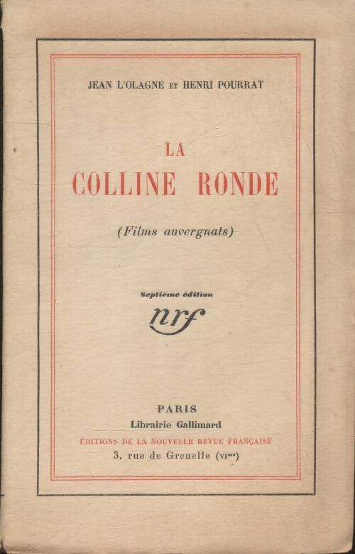 La colline ronde - Jean L'olagne -  Gallimard poches divers - Livre