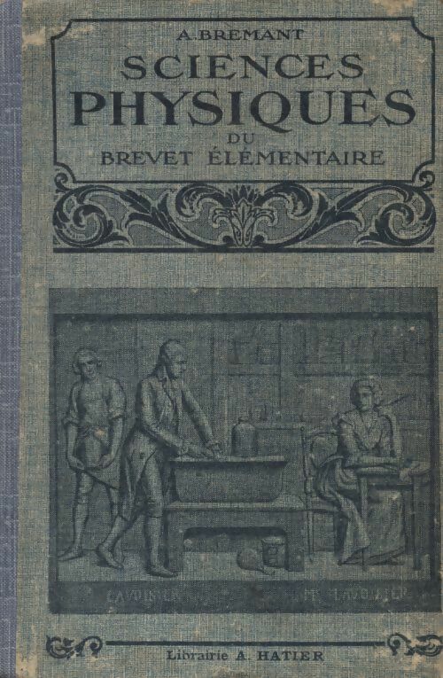 Les sciences physiques au brevet élémentaire - A. Brémant -  Hatier poche - Livre