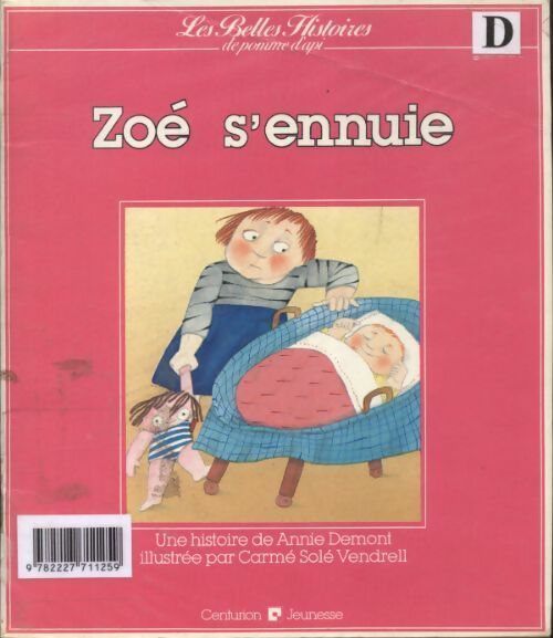 Zoé s'ennuie - Anne Demont -  Jeunesse - Livre