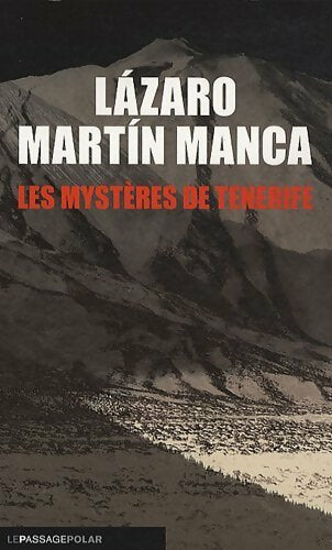 Les mystères de Tenerife - Lazaro Martin-Mance -  Le passage GF - Livre