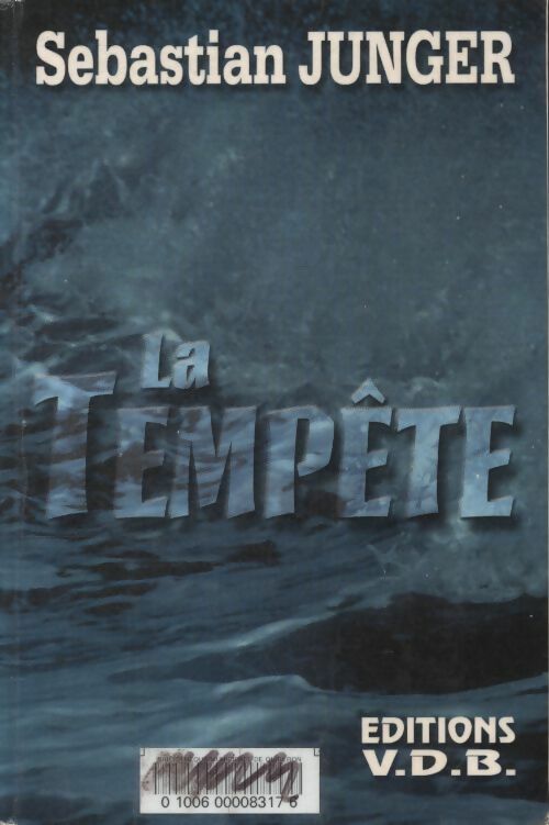 La tempête - Sebastian Junger -  VDB - Livre