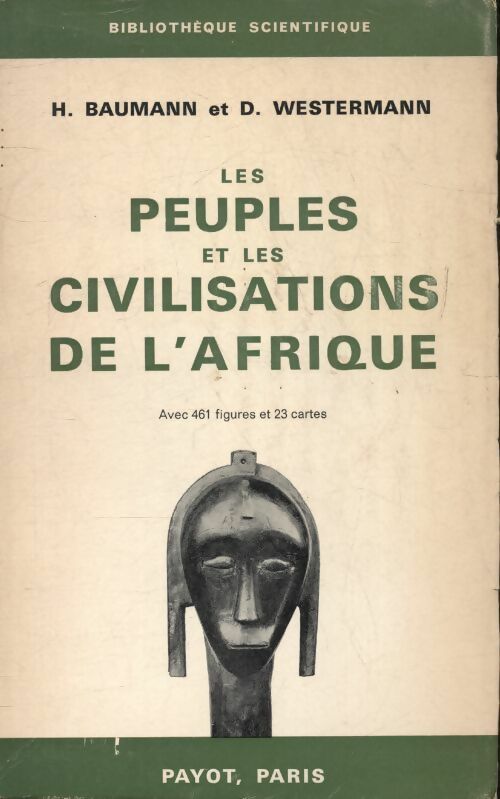 Les peuples et les civilisations de l'Afrique - H Baumann -  Bibliothèque scientifique - Livre