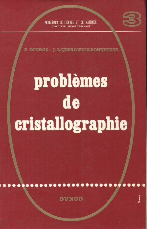 Problèmes de cristallographie - Collectif -  Dunod GF - Livre